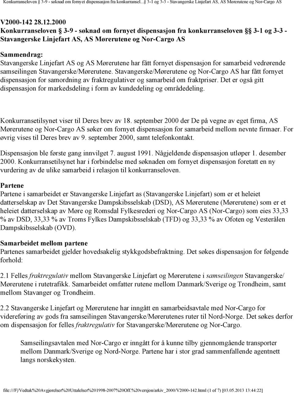 Mørerutene har fått fornyet dispensasjon for samarbeid vedrørende samseilingen Stavangerske/Mørerutene.