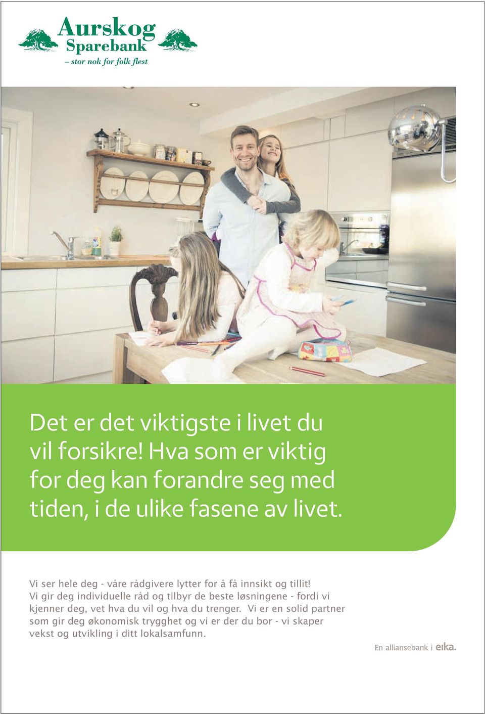 Vi ser hele deg - våre rådgivere lytter for å få innsikt og tillit!