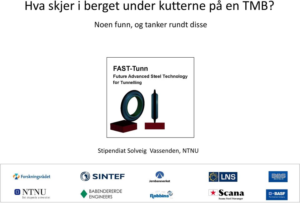 FAST-Tunn Future Advanced Steel Technology