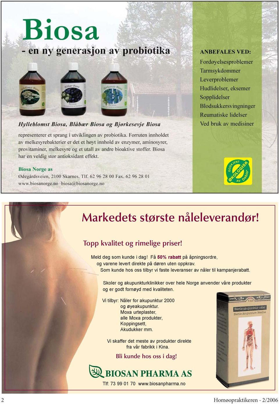 Skoler og akupunkturklinikker over hele Norge anvender våre produkter og er godt fornøyd med kvaliteten.