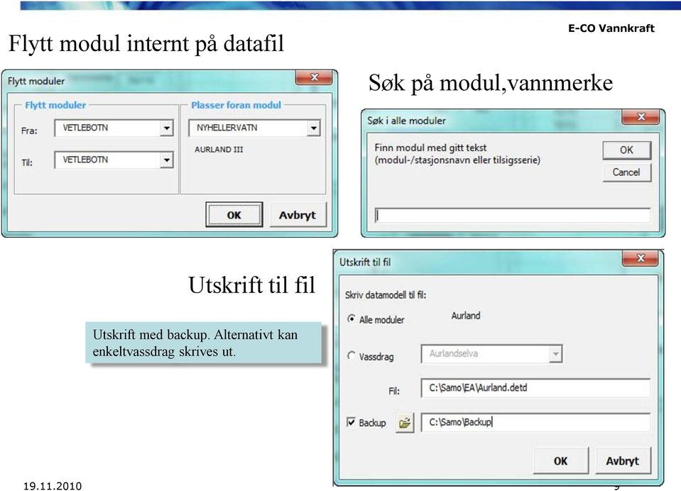 til fil Utskrift med backup.