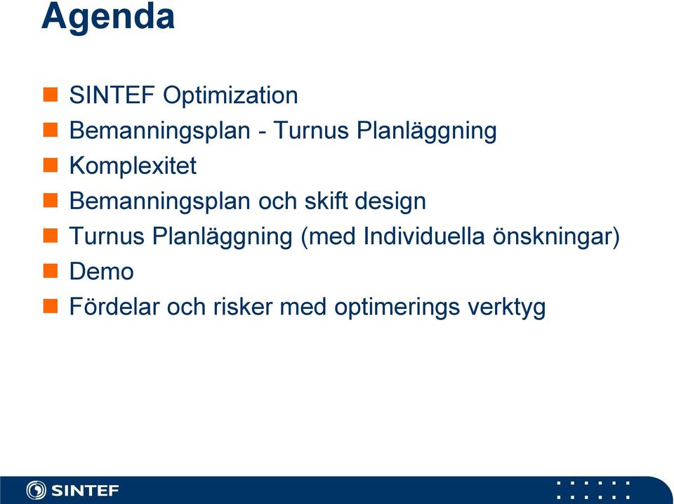 design Turnus Planläggning (med Individuella