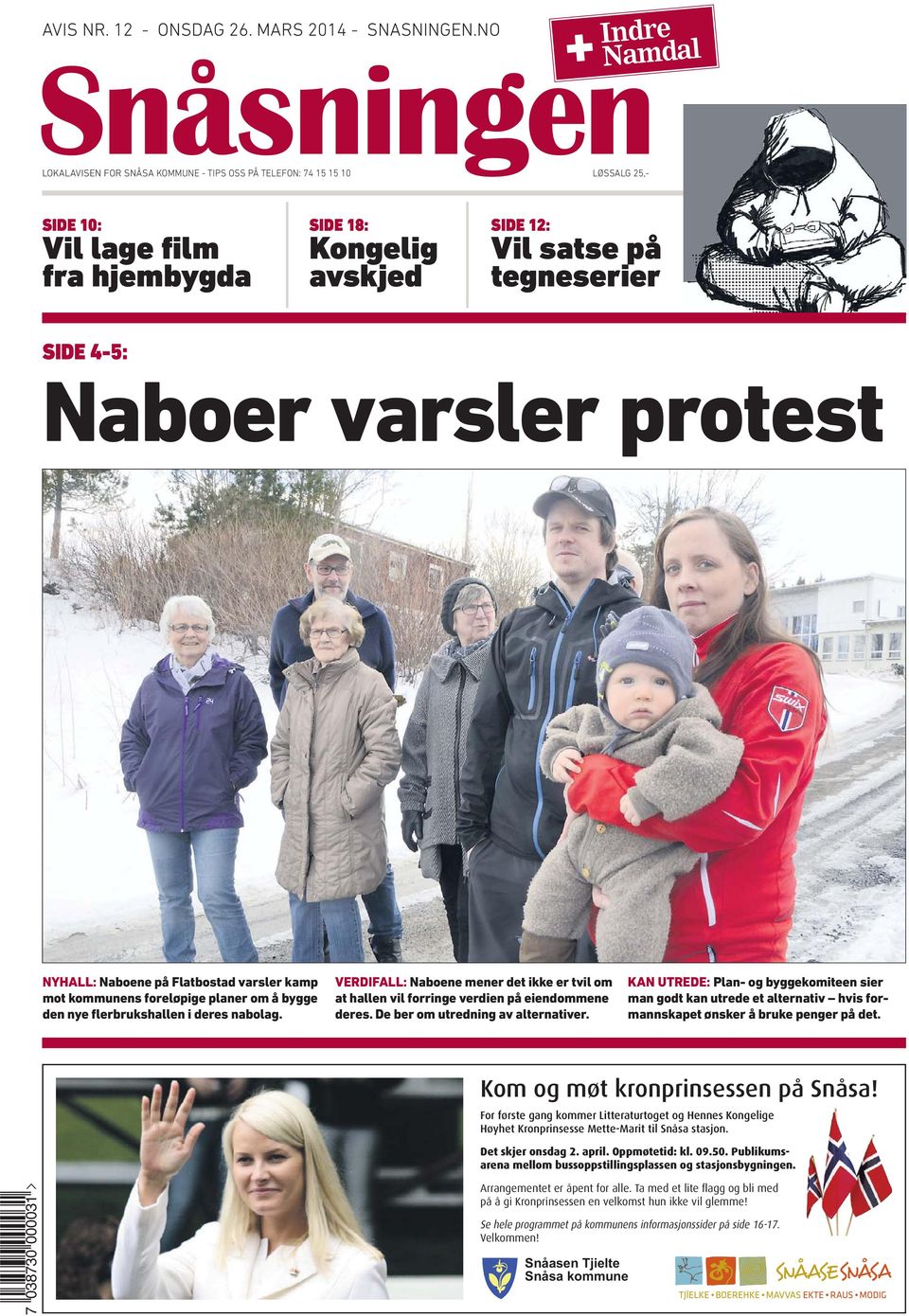 4-5: Naboer varsler protest NYHALL: Naboene på Flatbostad varsler kamp mot kommunens foreløpige planer om å bygge den nye flerbrukshallen i deres nabolag.