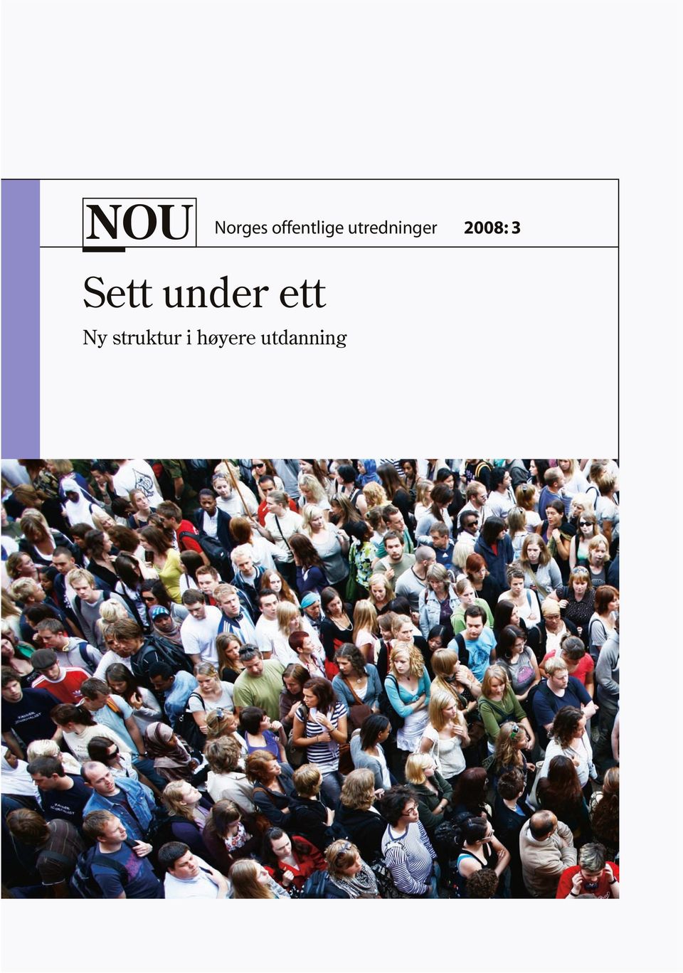 no Telefon: 22 18 81 00 Telefaks: 22 18 81 01 Grønt nummer: 800 80 960 Norges offentlige utredninger 2008: 3 Ny