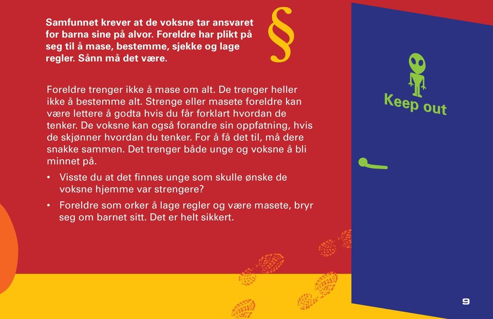 Strenge eller masete foreldre kan være lettere å godta hvis du får forklart hvordan de tenker.