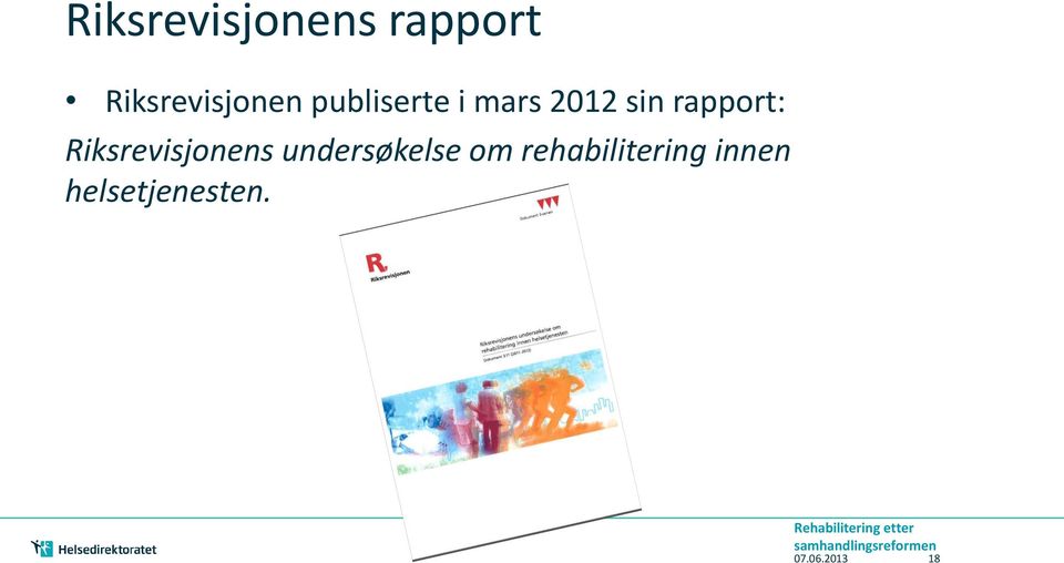 2012 sin rapport: Riksrevisjonens