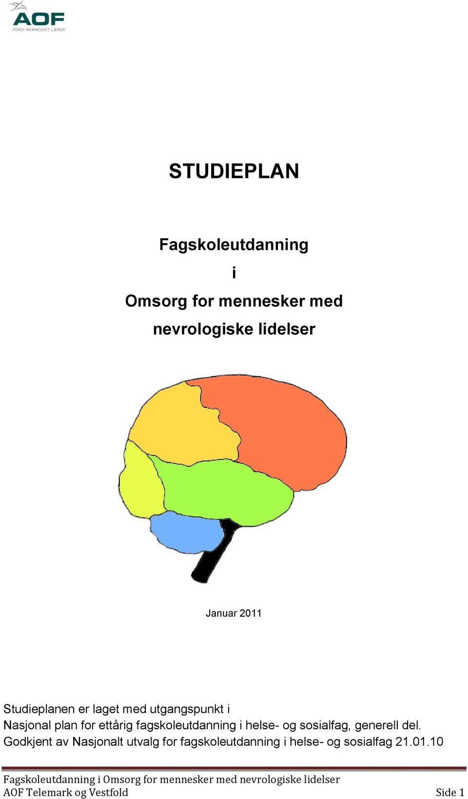 fagskoleutdanning i helse- og sosialfag, generell del.