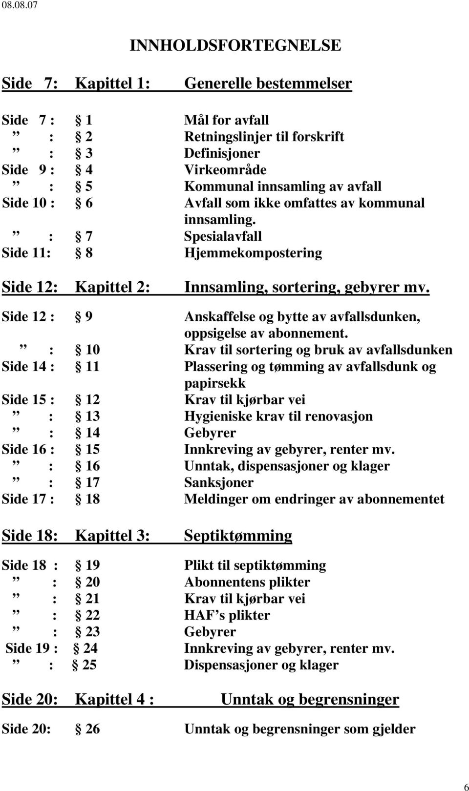 Side 12 : 9 Anskaffelse og bytte av avfallsdunken, oppsigelse av abonnement.