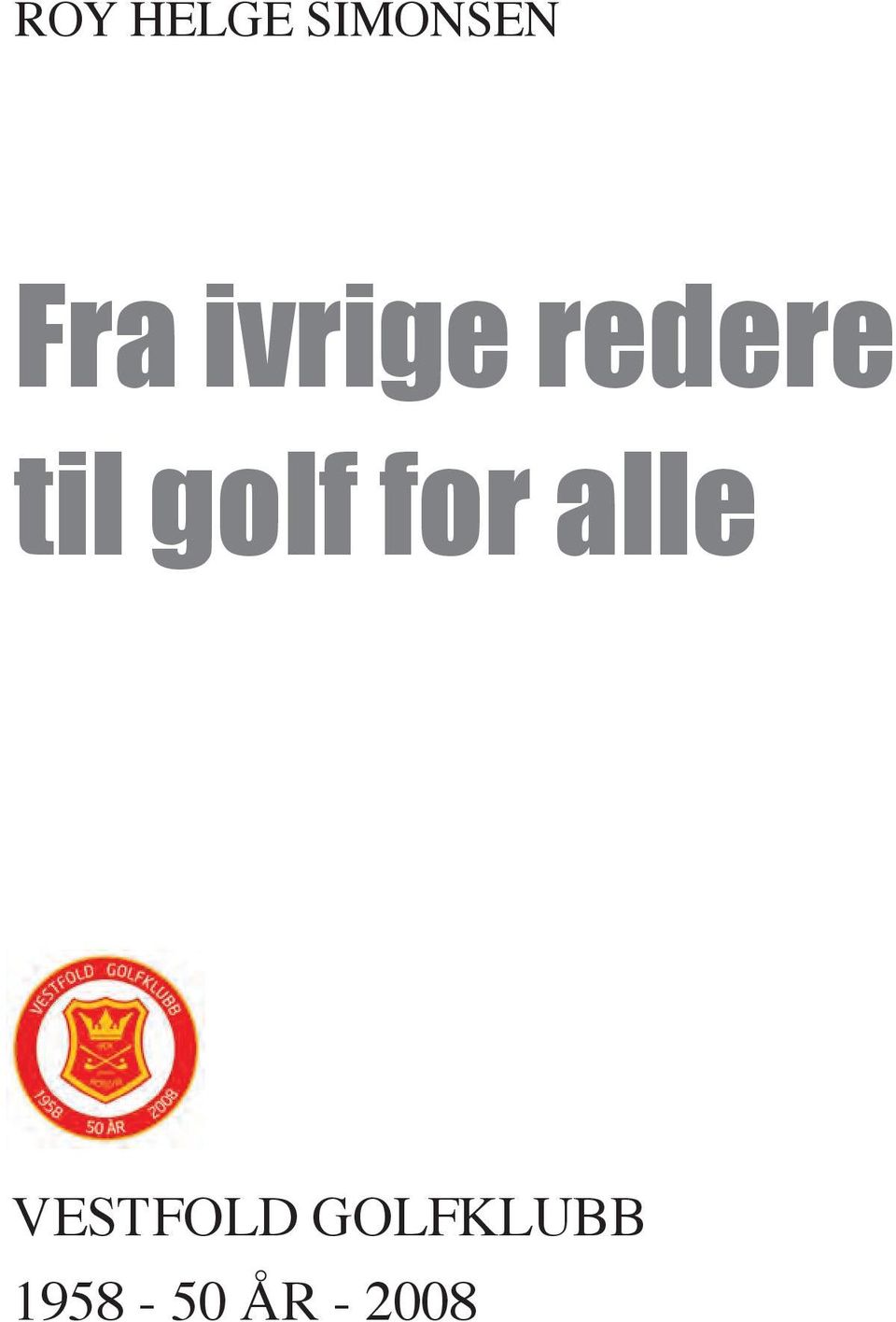 for alle VESTFOLD