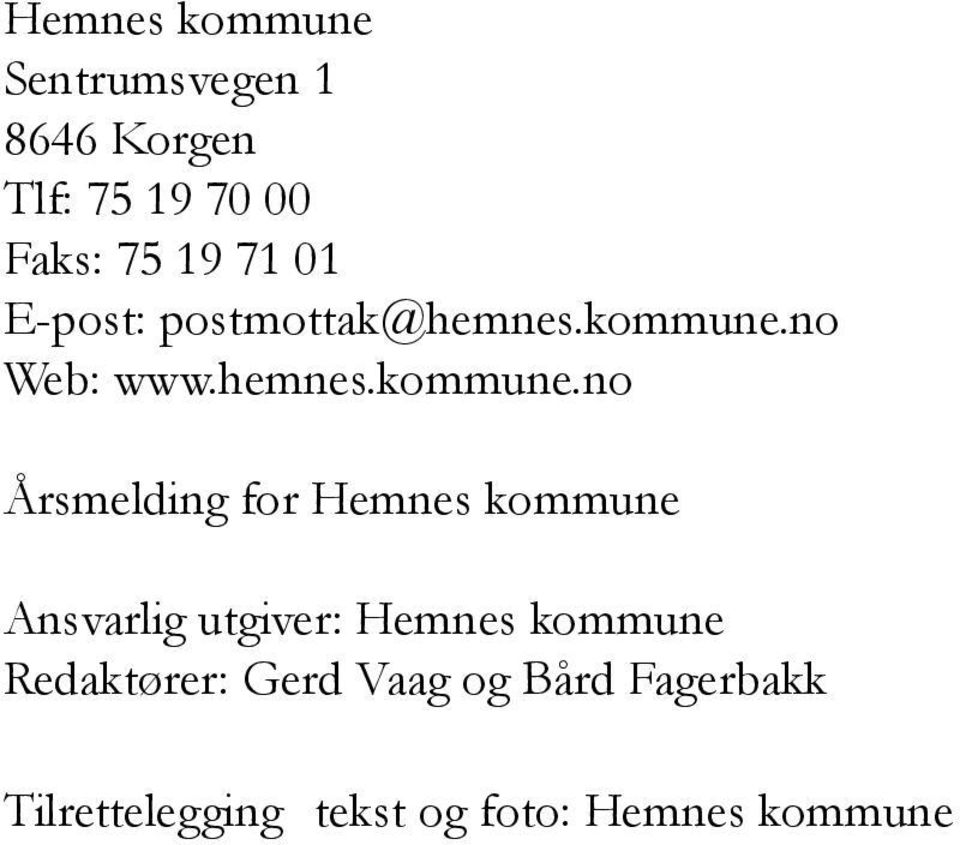 no Web: www.hemnes.kommune.