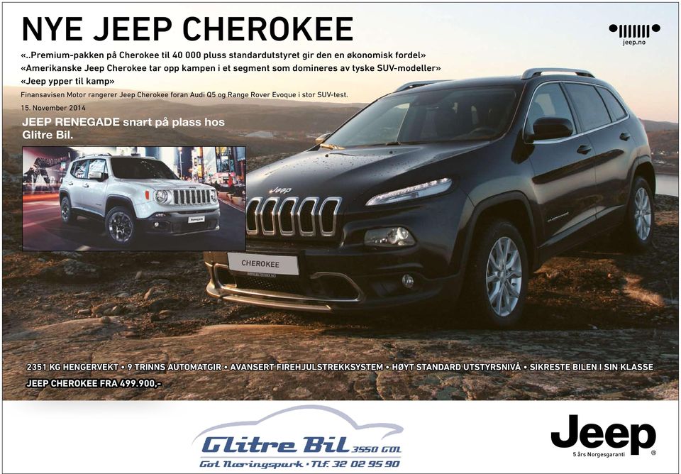 i et segment som domineres av tyske SUV-modeller» «Jeep ypper til kamp» Finansavisen Motor rangerer Jeep Cherokee foran Audi Q5 og