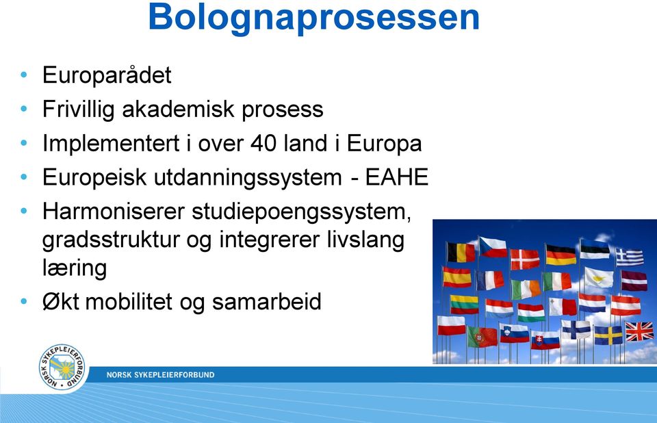 utdanningssystem - EAHE Harmoniserer studiepoengssystem,