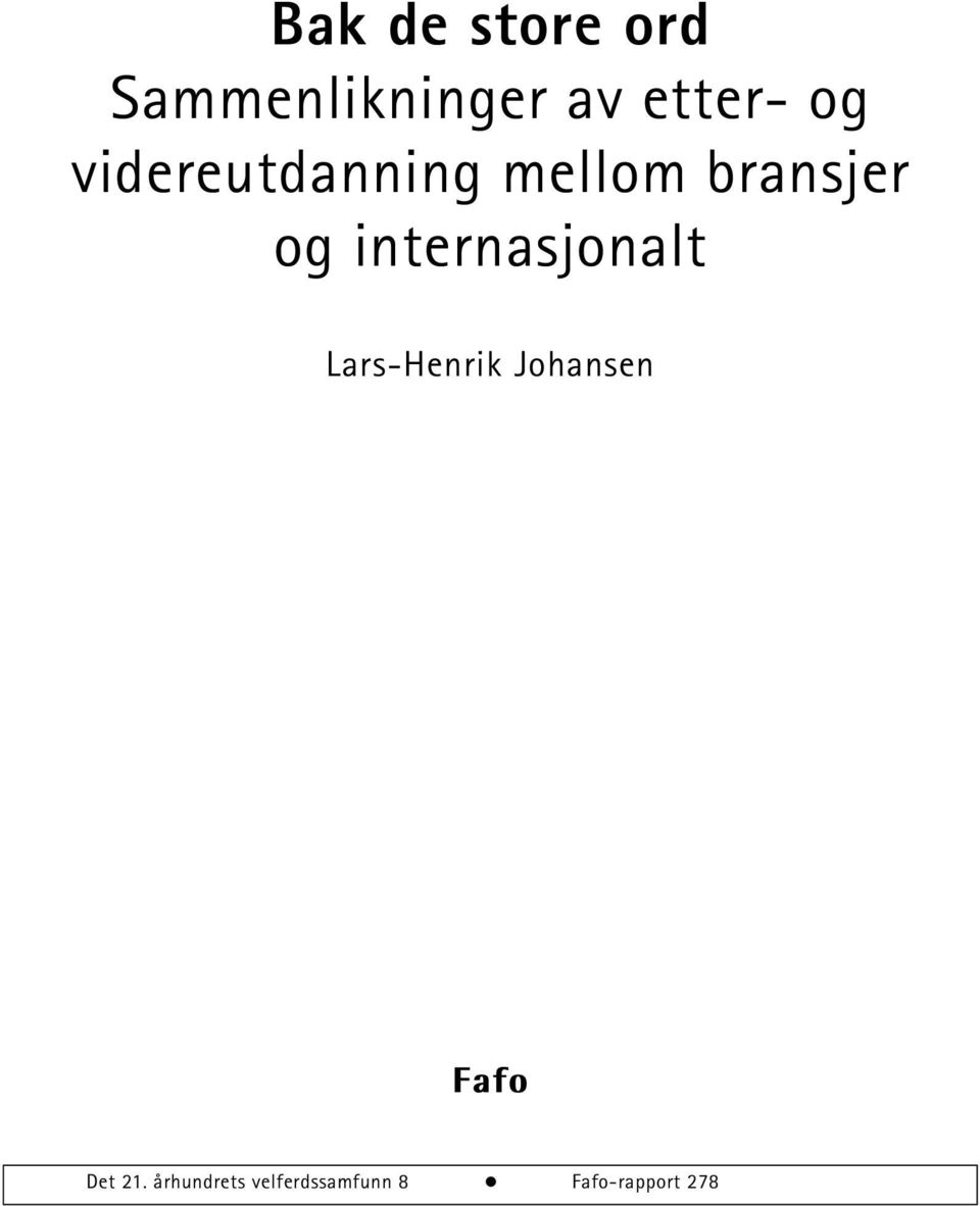 internasjonalt Lars-Henrik Johansen Fafo