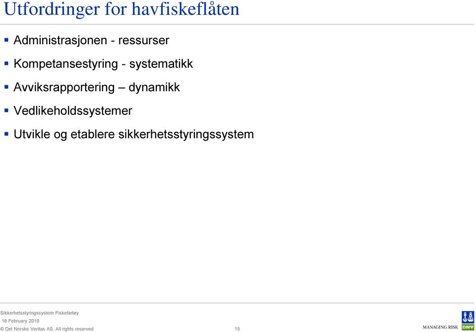 - systematikk Avviksrapportering dynamikk