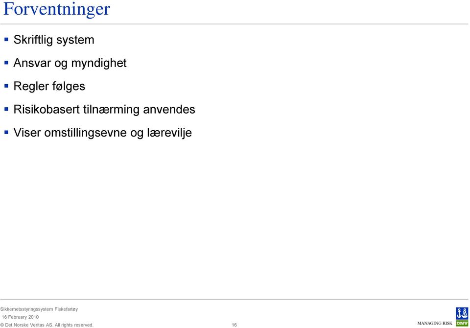 Risikobasert tilnærming anvendes