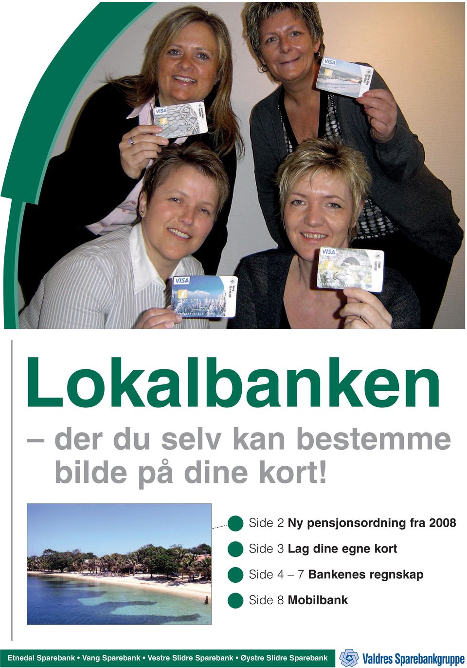 Side 2 Ny pensjonsordning fra 2008 Side