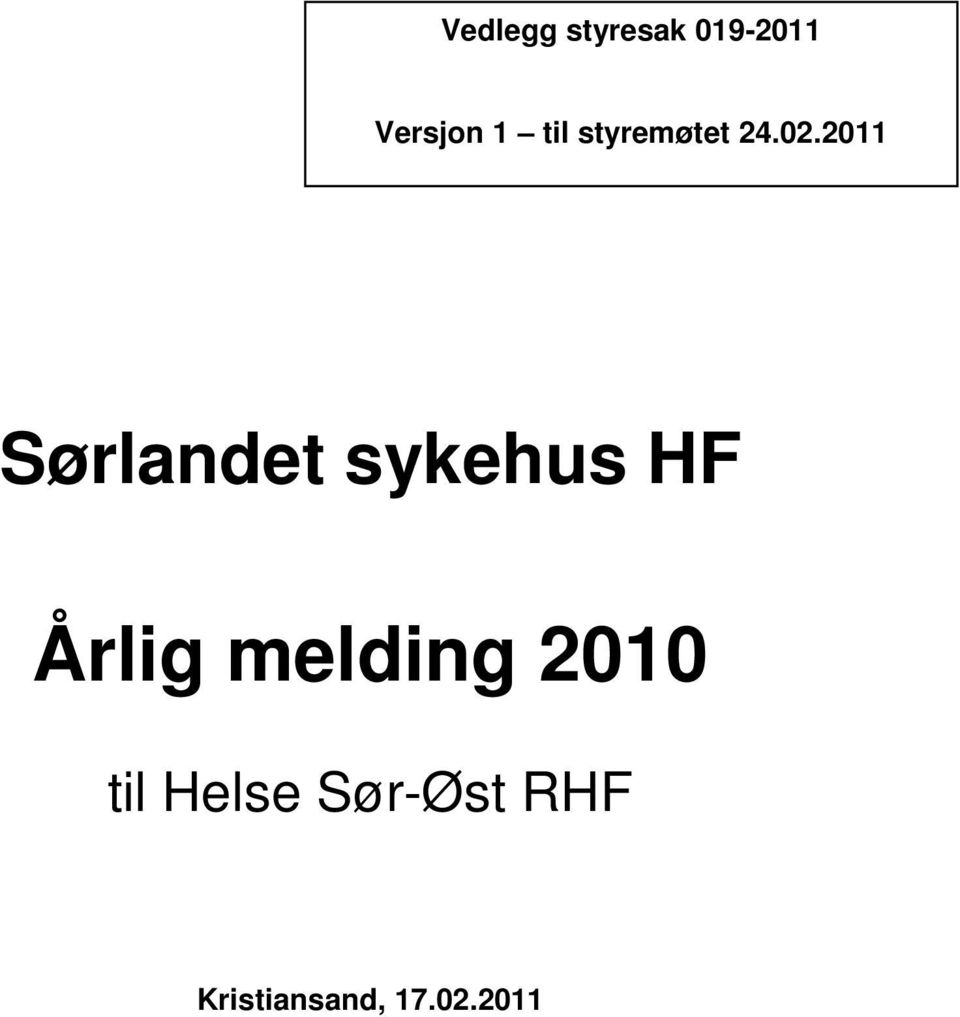 2011 Sørlandet sykehus HF Årlig