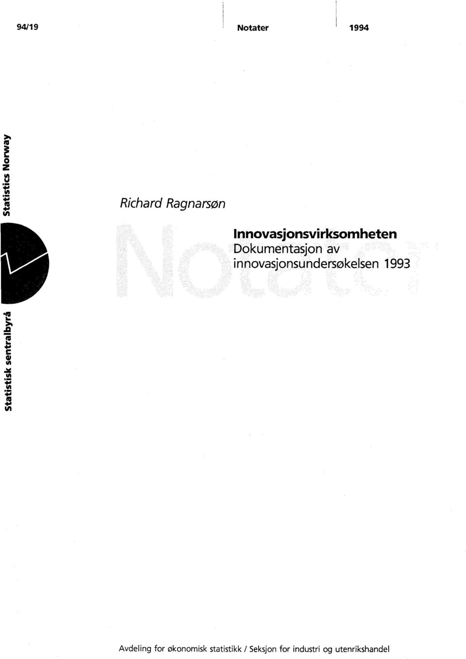 innovasjonsundersøkelsen 1993 Avdeling for