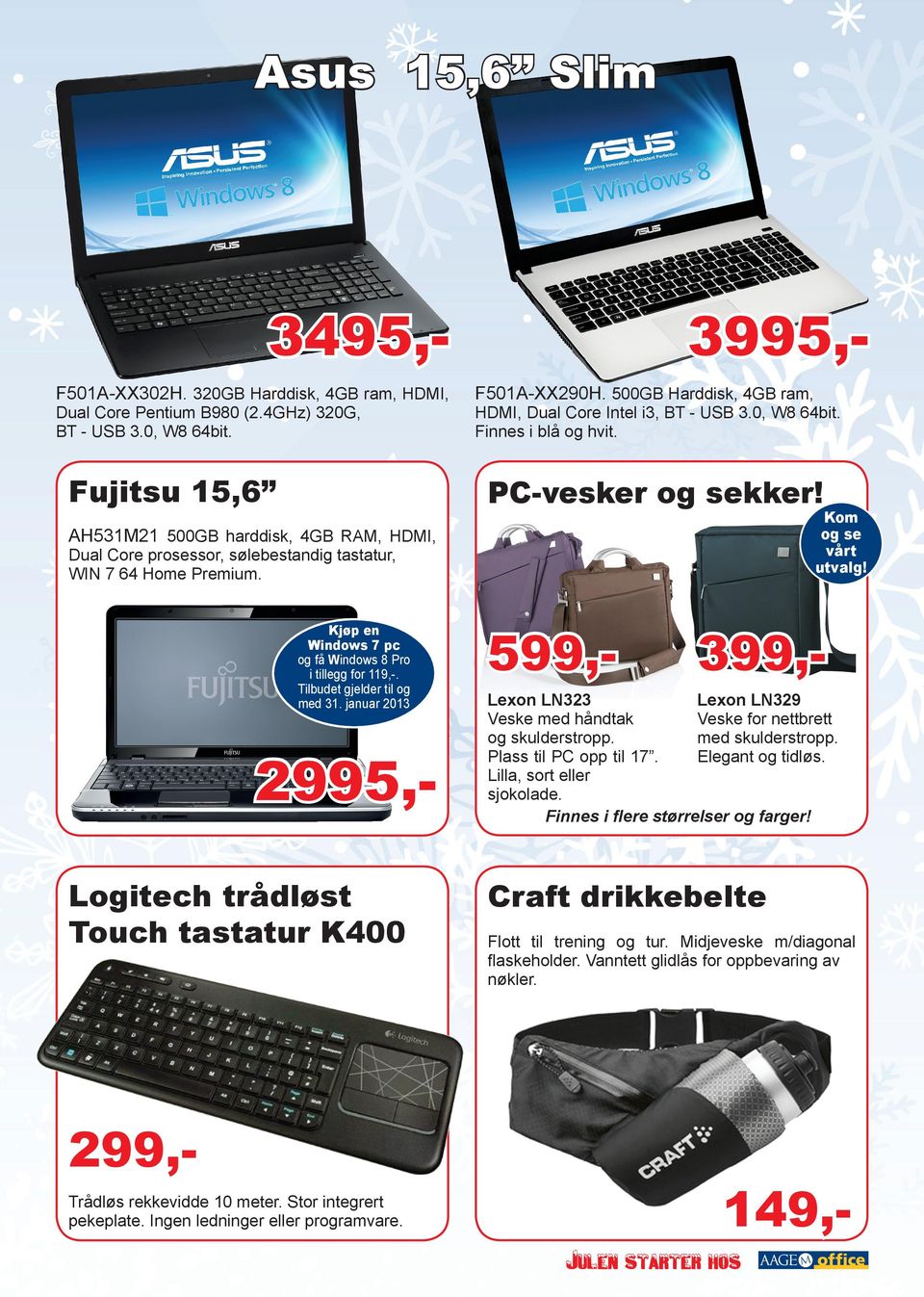 AH531M21 500GB harddisk, 4GB RAM, HDMI, Dual Core prosessor, sølebestandig tastatur, WIN 7 64 Home Premium. Kjøp en Windows 7 pc og få Windows 8 Pro i tillegg for 119,-.