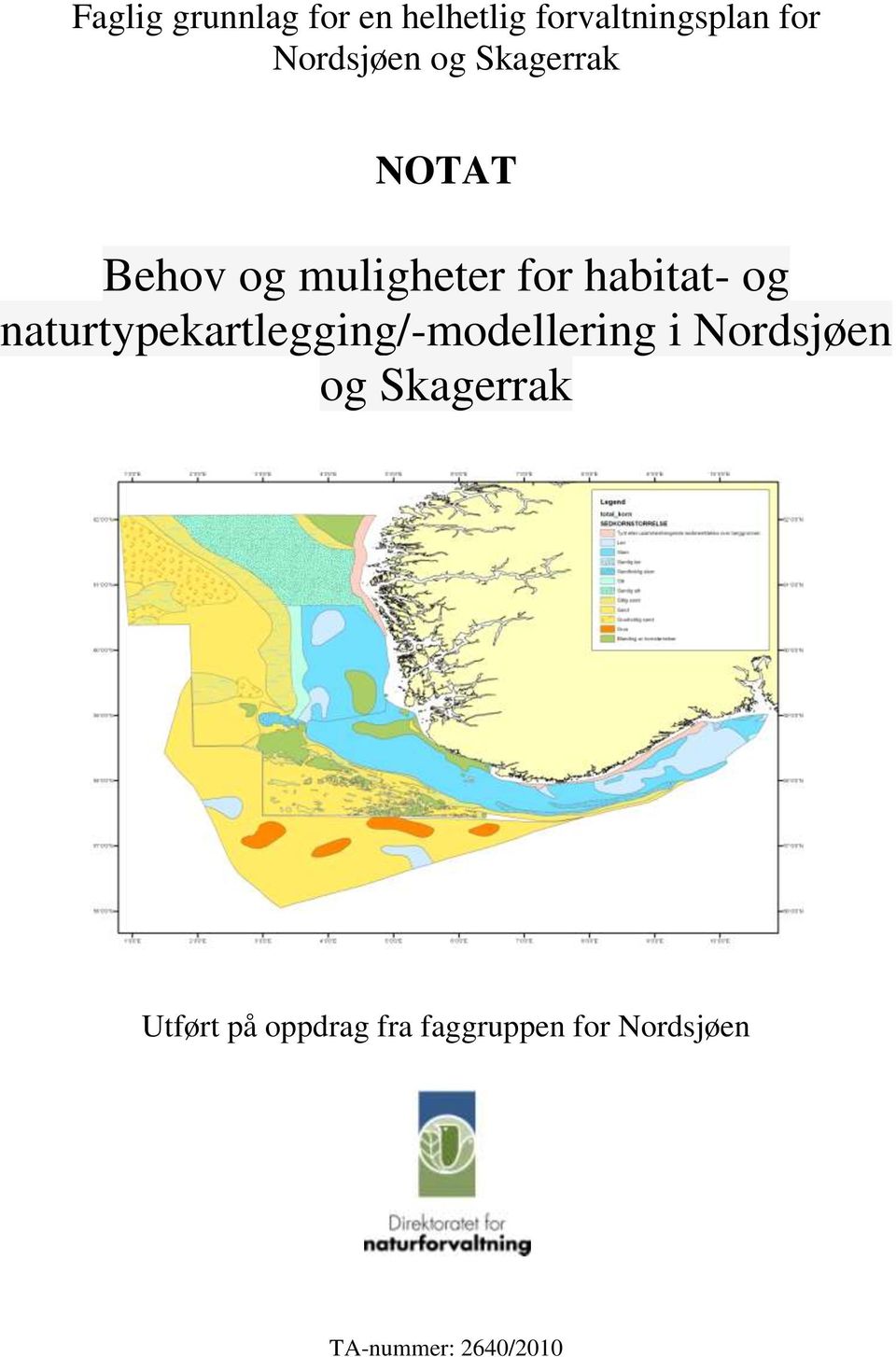 og naturtypekartlegging/-modellering i Nordsjøen og Skagerrak