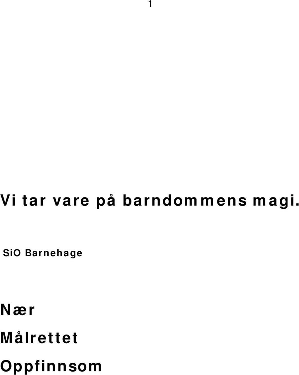 SiO Barnehage Nær