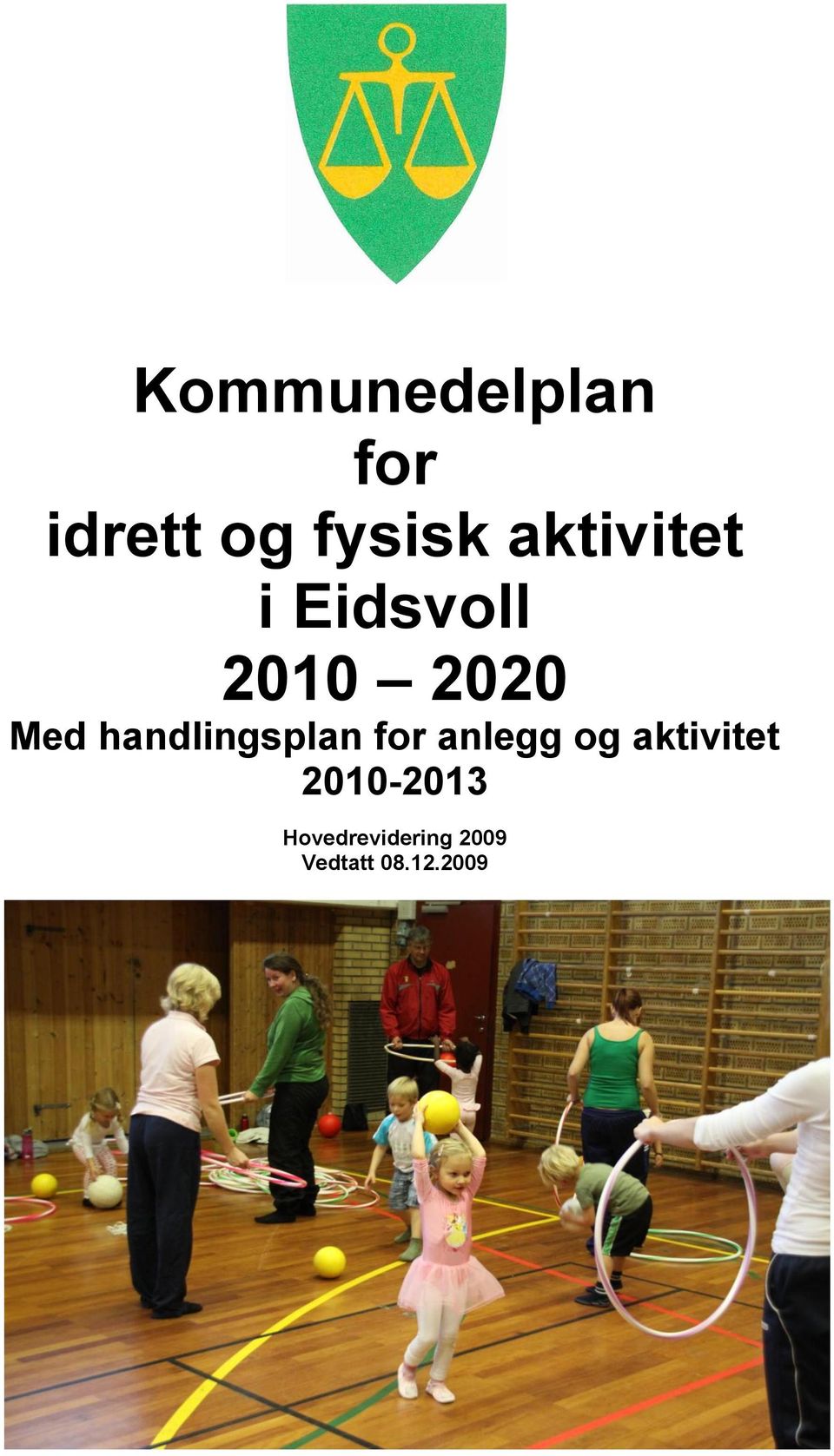 handlingsplan for anlegg og aktivitet