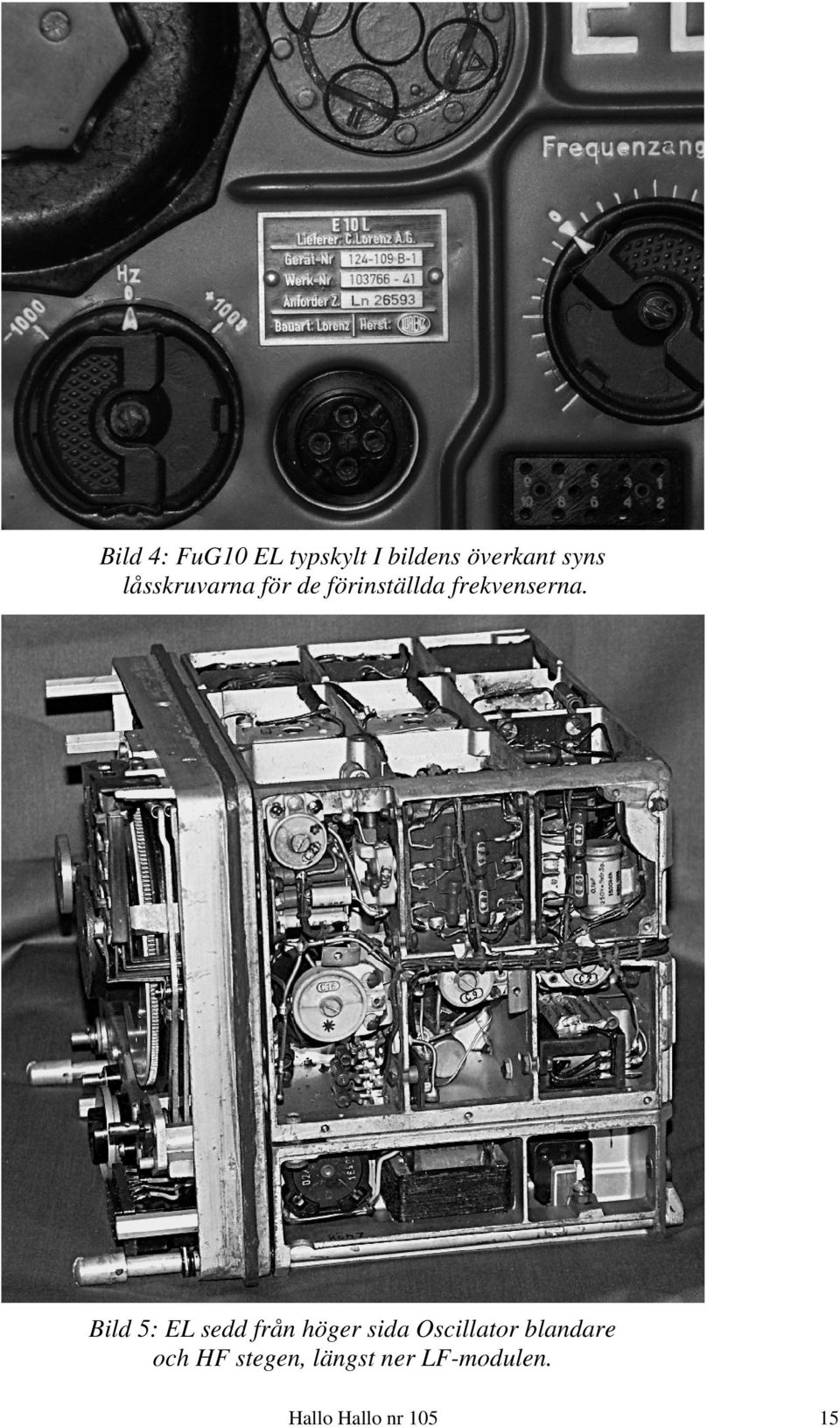 Bild 5: EL sedd från höger sida Oscillator blandare