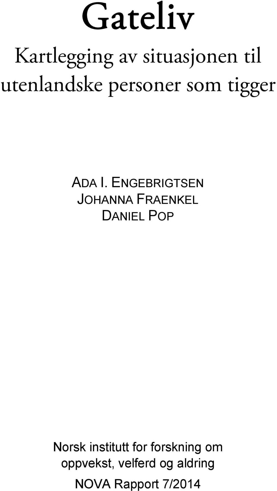 ENGEBRIGTSEN JOHANNA FRAENKEL DANIEL POP Norsk