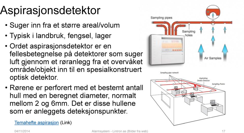 spesialkonstruert optisk detektor.