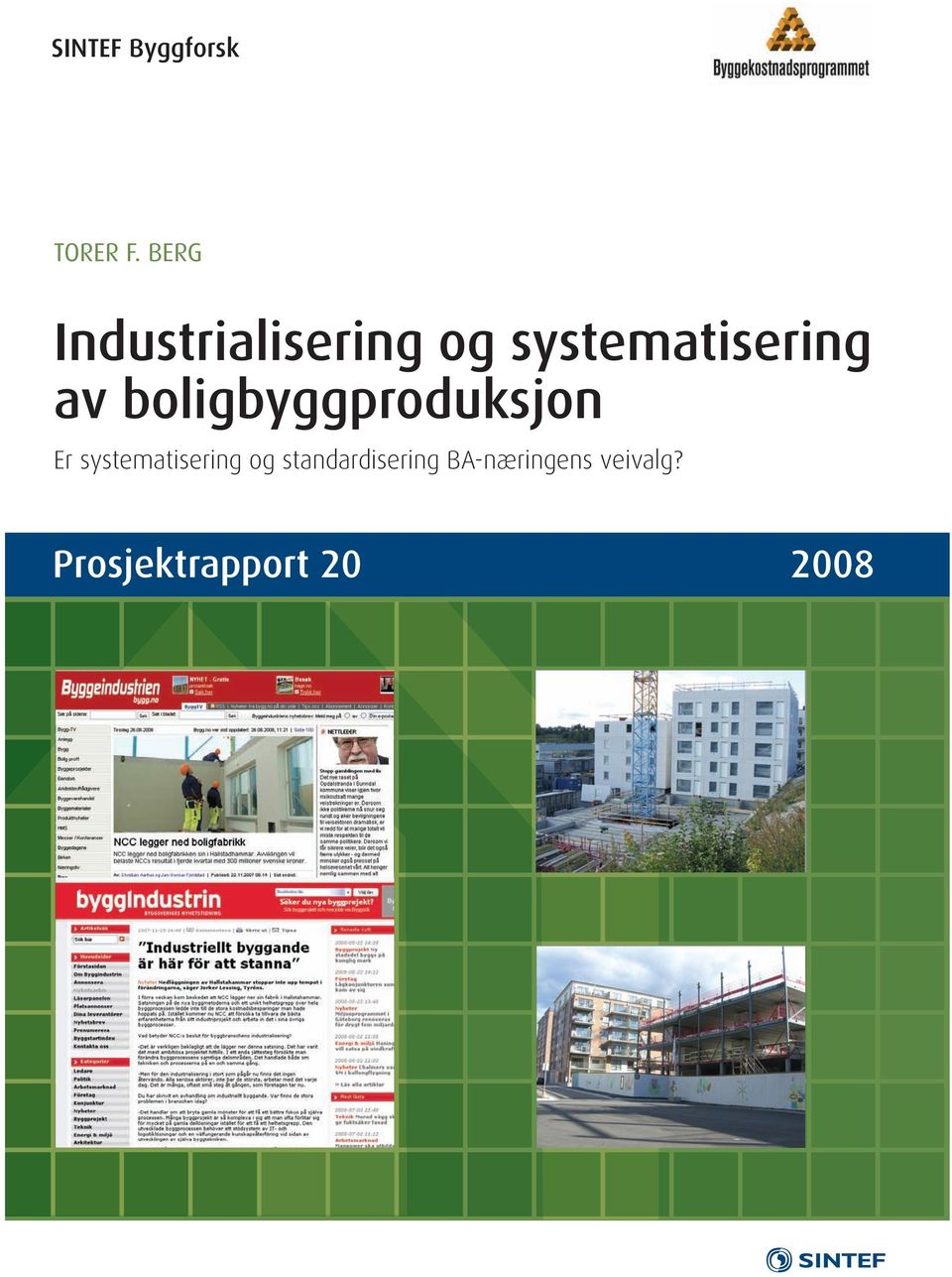 av boligbyggproduksjon Er systematisering