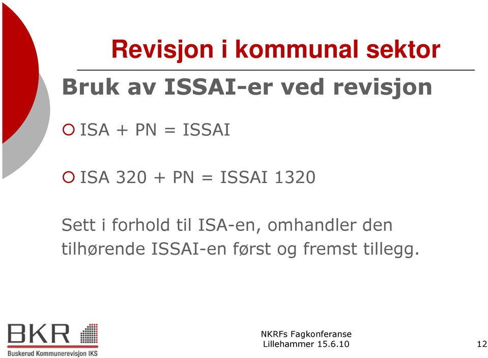 forhold til ISA-en, omhandler den tilhørende