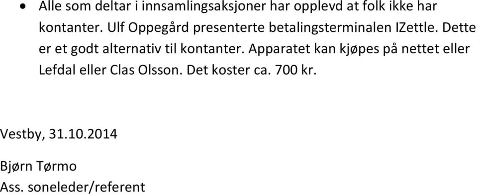 Dette er et godt alternativ til kontanter.