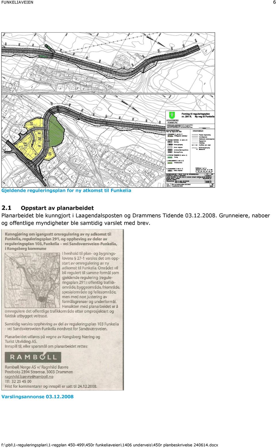 Laagendalsposten og Drammens Tidende 03.12.2008.