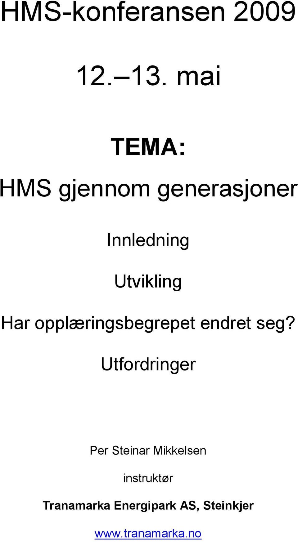 opplæringsbegrepet endret seg?