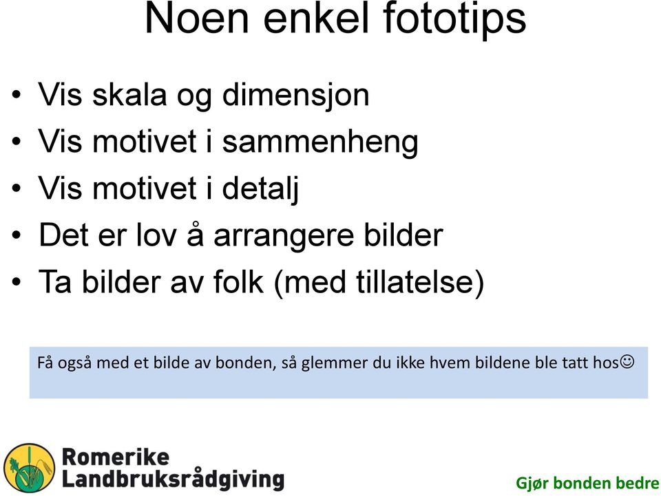 bilder Ta bilder av folk (med tillatelse) Få også med et