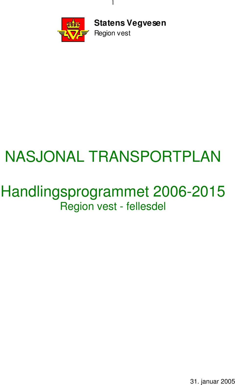 Handlingsprogrammet 2006-2015