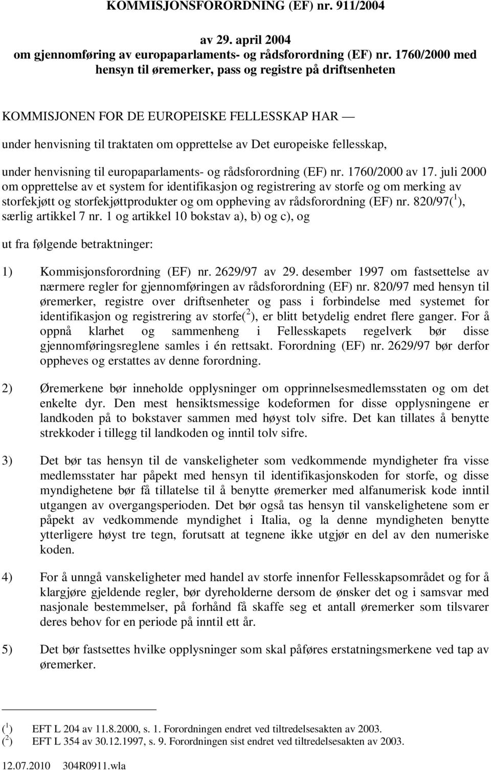 henvisning til europaparlaments- og rådsforordning (EF) nr. 1760/2000 av 17.