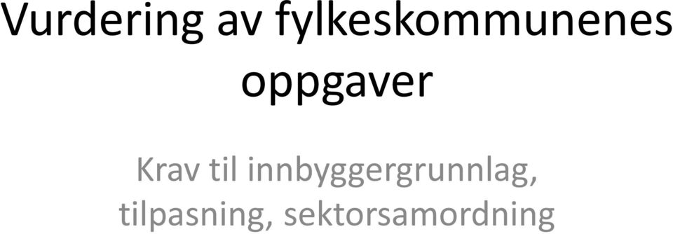 oppgaver Krav til