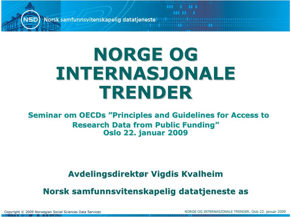 from Public Funding Oslo 22.