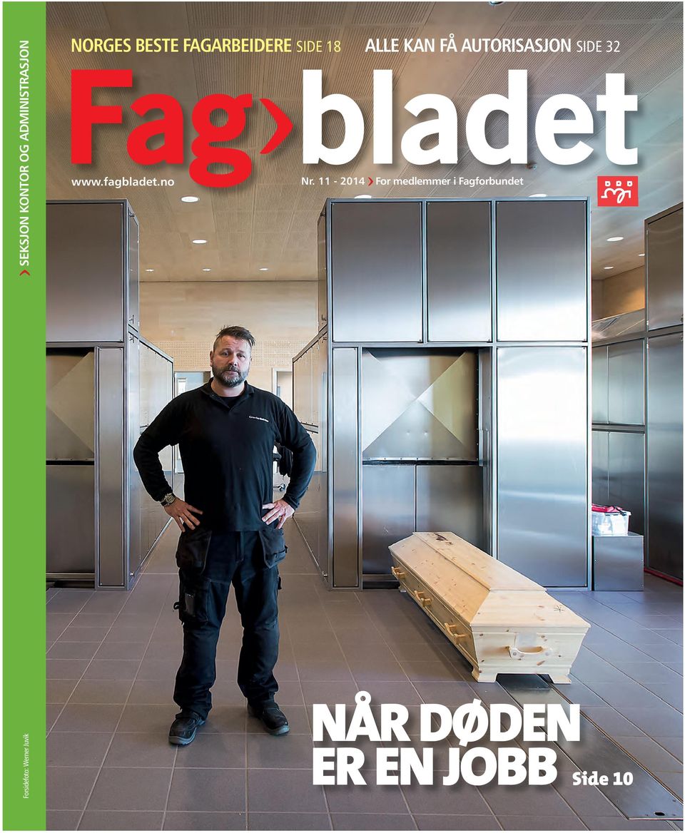 KAN FÅ AUTORISASJON SIDE 32 www.fagbladet.no Nr.