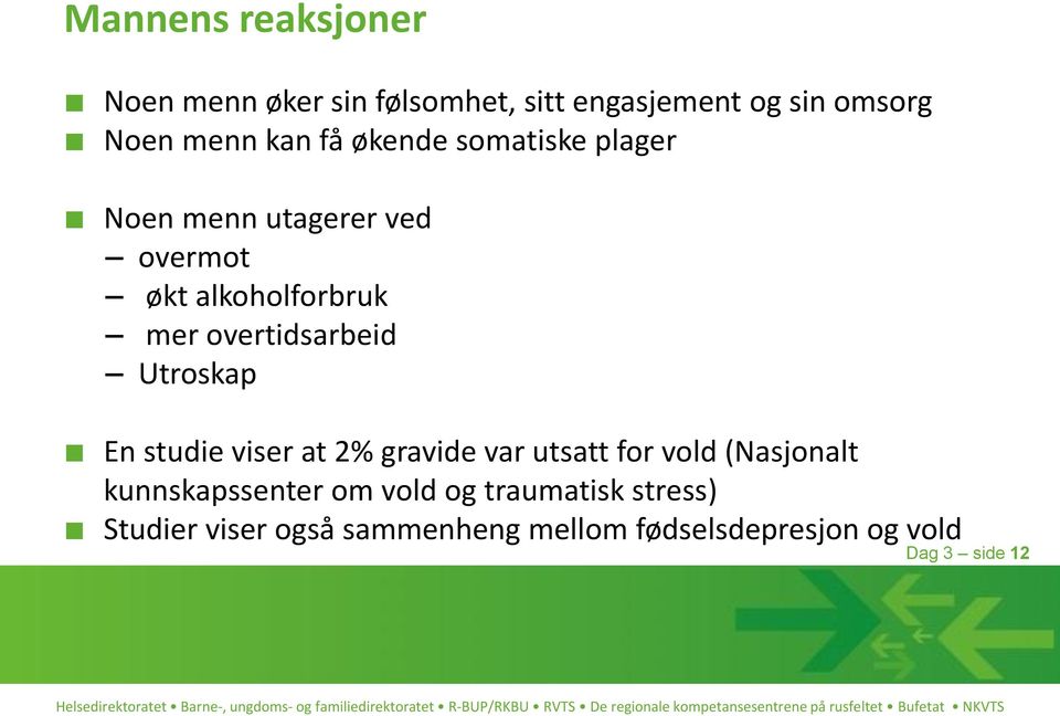 Utroskap En studie viser at 2% gravide var utsatt for vold (Nasjonalt kunnskapssenter om vold