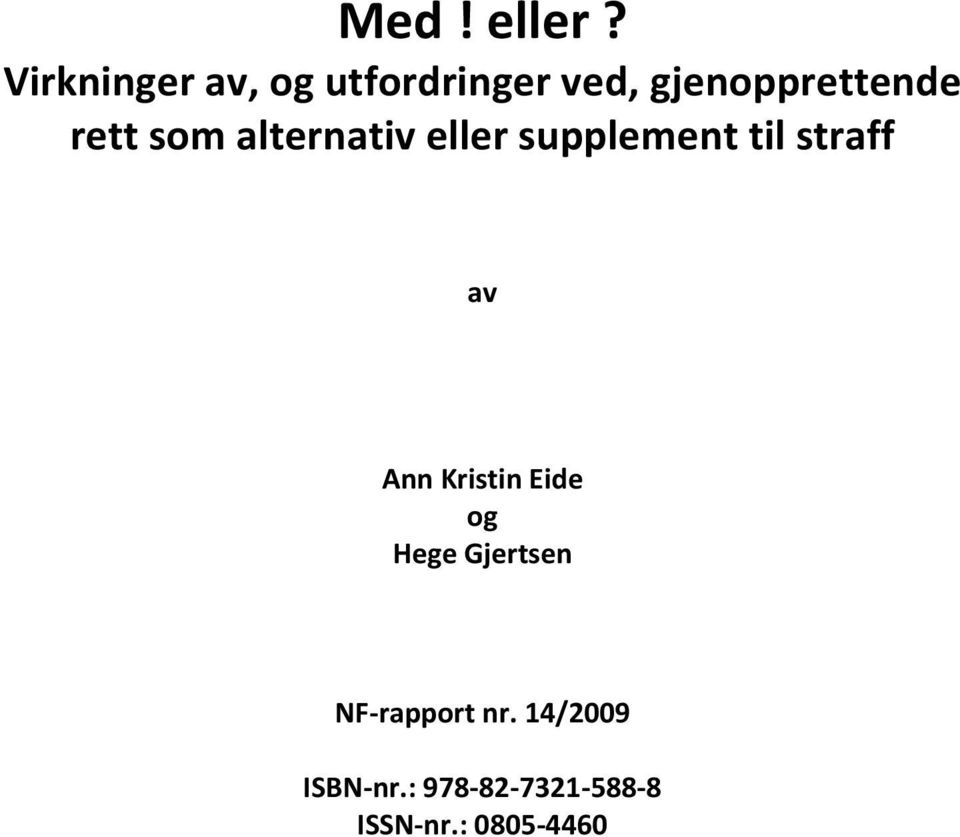 rett som alternativ eller supplement til straff av Ann