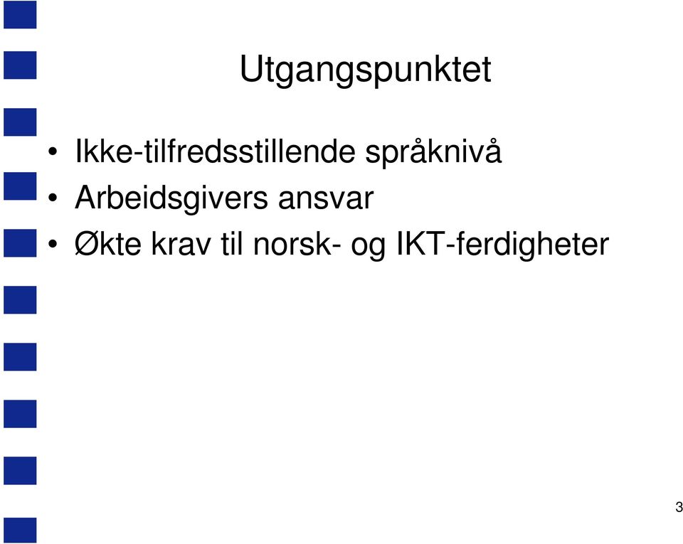 språknivå Arbeidsgivers