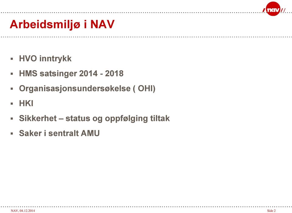 Organisasjonsundersøkelse ( OHI) HKI