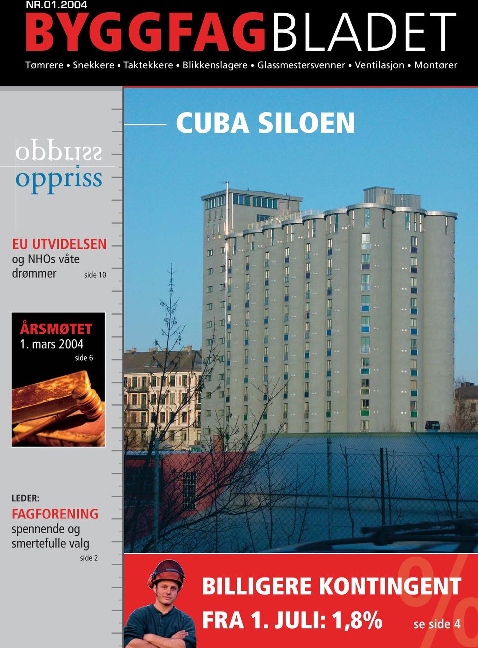 Glassmestersvenner Ventilasjon Montører CUBA SILOEN EU UTVIDELSEN og NHOs