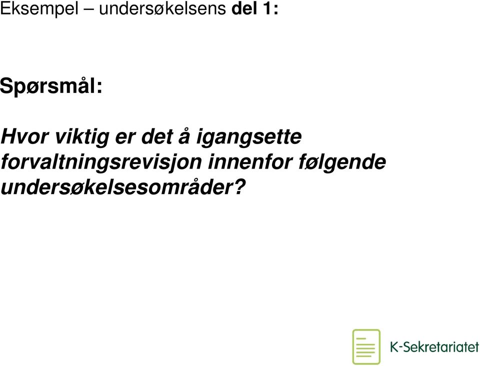 igangsette forvaltningsrevisjon