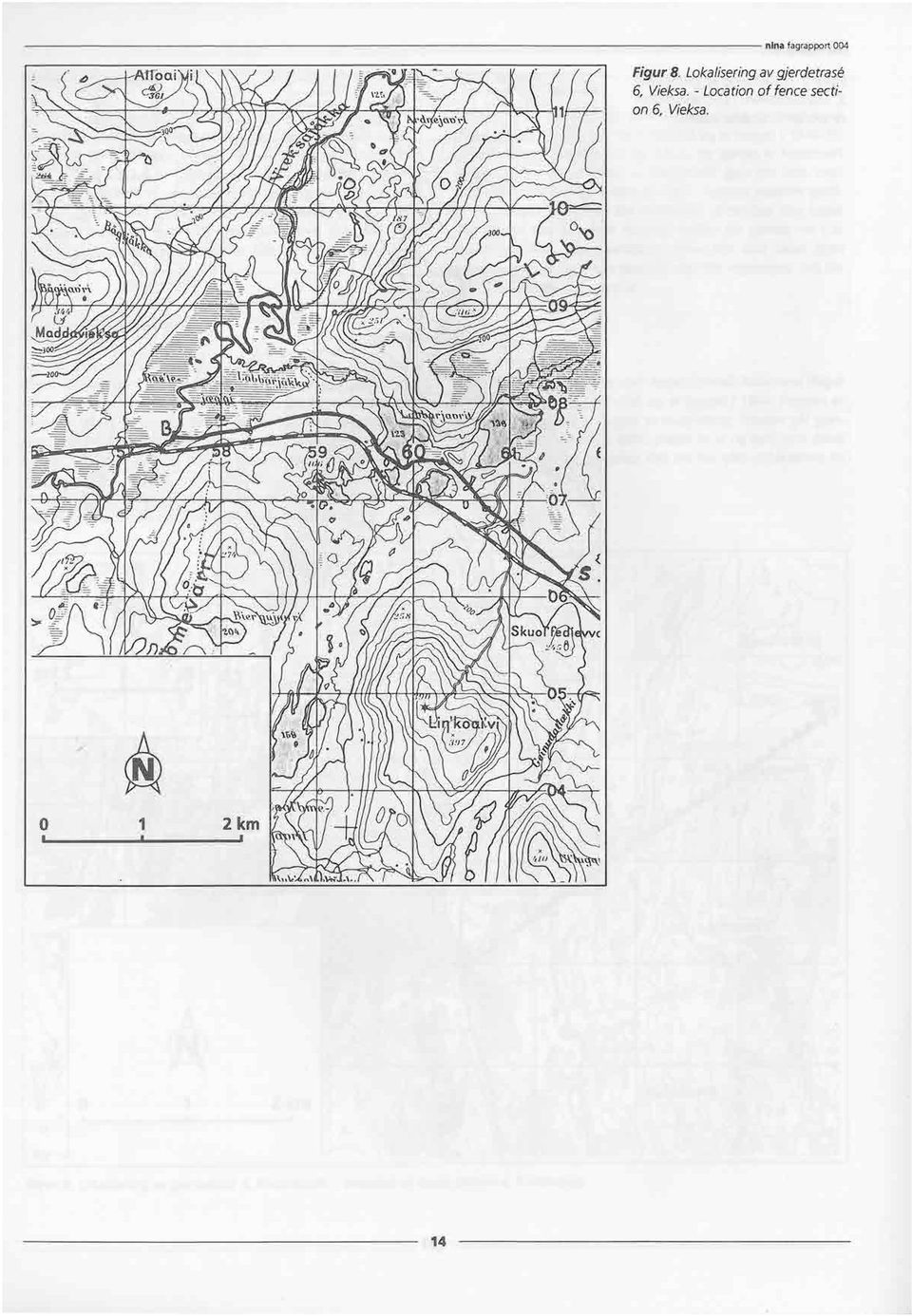 Locationof fence section 6, Vieksa. * C1.1)1`.