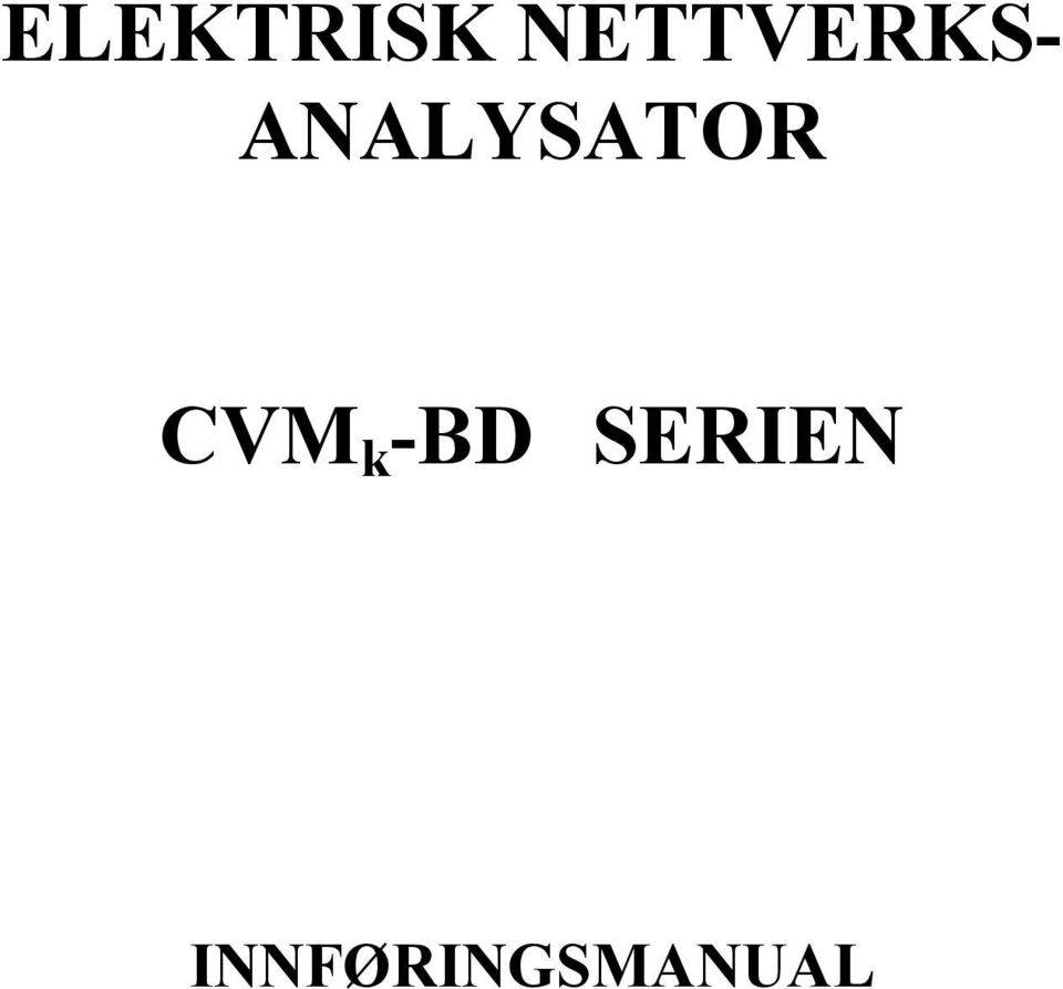 ANALYSATOR CVM k