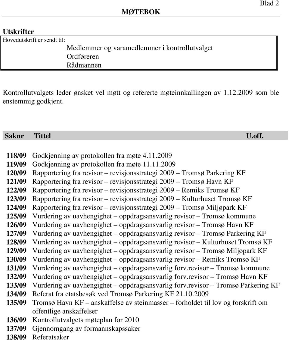 /09 Godkjenning av protokollen fra møte 4.11.