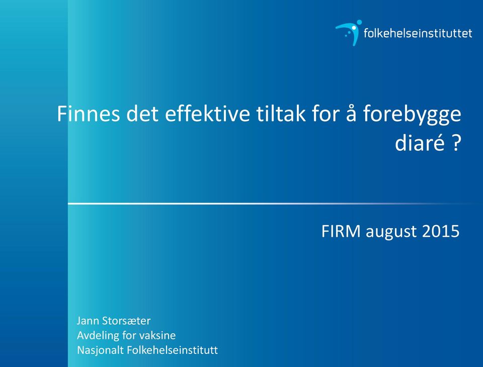 FIRM august 2015 Jann Storsæter